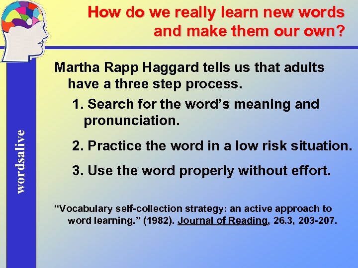 How do we really learn new words and make them our own? wordsalive Martha