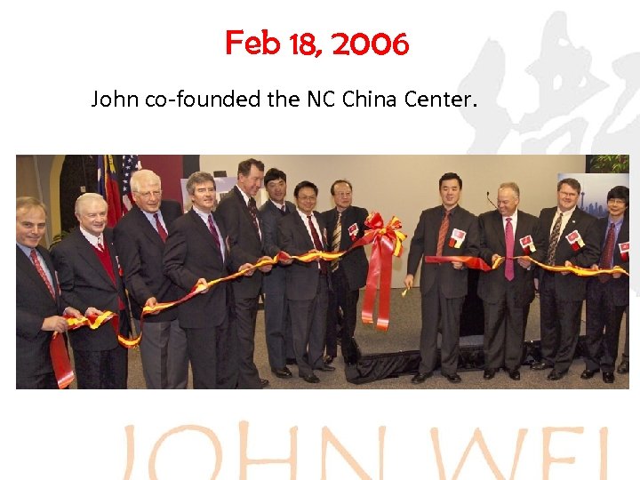 Feb 18, 2006 John co-founded the NC China Center. 