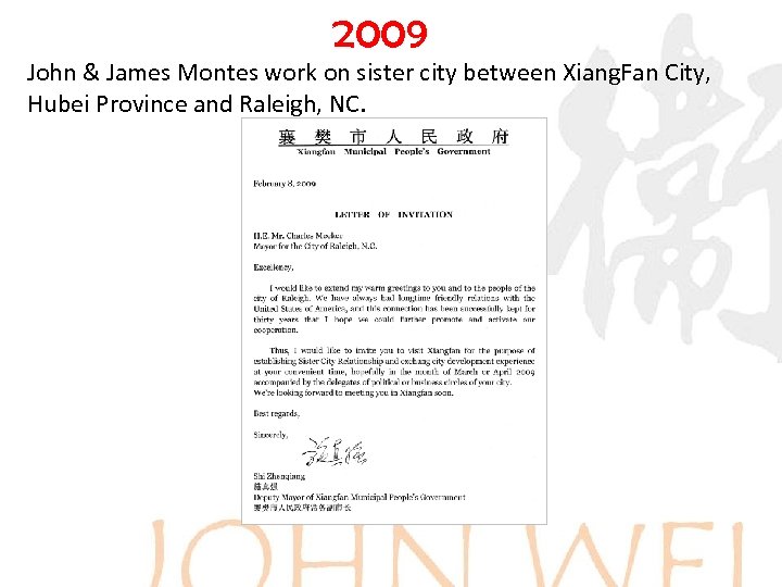 2009 John & James Montes work on sister city between Xiang. Fan City, Hubei