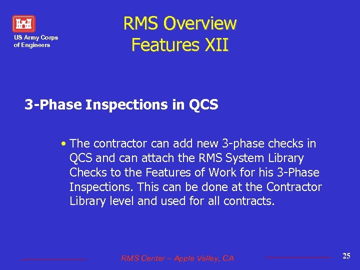 US Army Corps of Engineers RMS Overview Features XII 3 -Phase Inspections in QCS