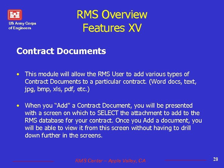 US Army Corps of Engineers RMS Overview Features XV Contract Documents • This module