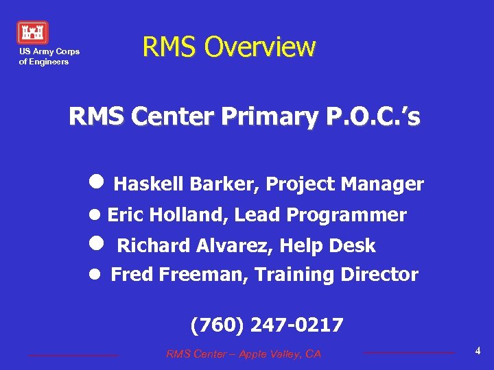 RMS Overview US Army Corps of Engineers RMS Center Primary P. O. C. ’s