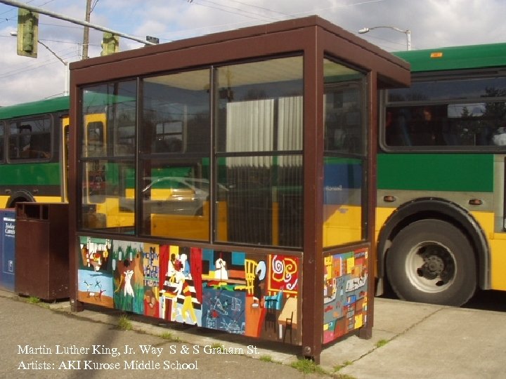 Martin Luther King, Jr. Way S & S Graham St. Artists: AKI Kurose Middle