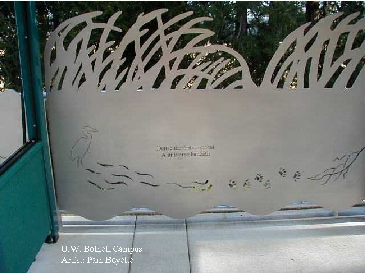 U. W. Bothell Campus Artist: Pam Beyette 