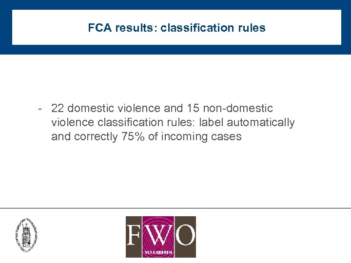 FCA results: classification rules - 22 domestic violence and 15 non-domestic violence classification rules:
