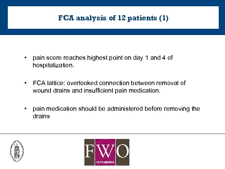 FCA analysis of 12 patients (1) • pain score reaches highest point on day