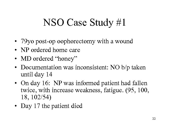 NSO Case Study #1 • • 79 yo post-op oophorectomy with a wound NP