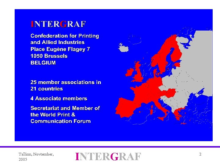 Tallinn, Novtember, 2005 INTERGRAF 2 
