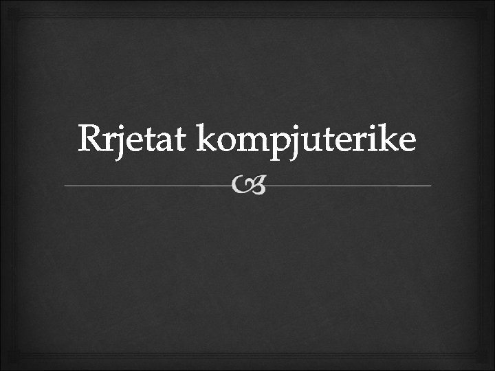 Rrjetat kompjuterike 