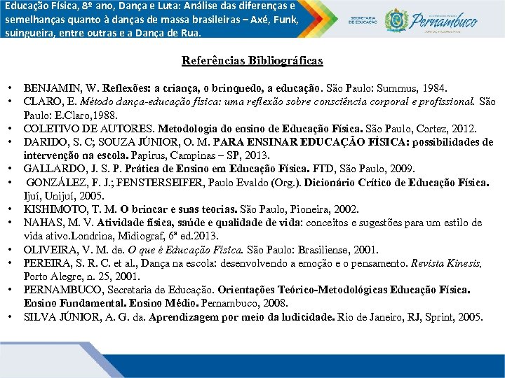 Educação Física, 8º ano, Dança e Luta: Análise das diferenças e semelhanças quanto à