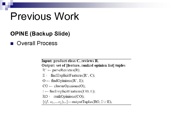 Previous Work OPINE (Backup Slide) n Overall Process 