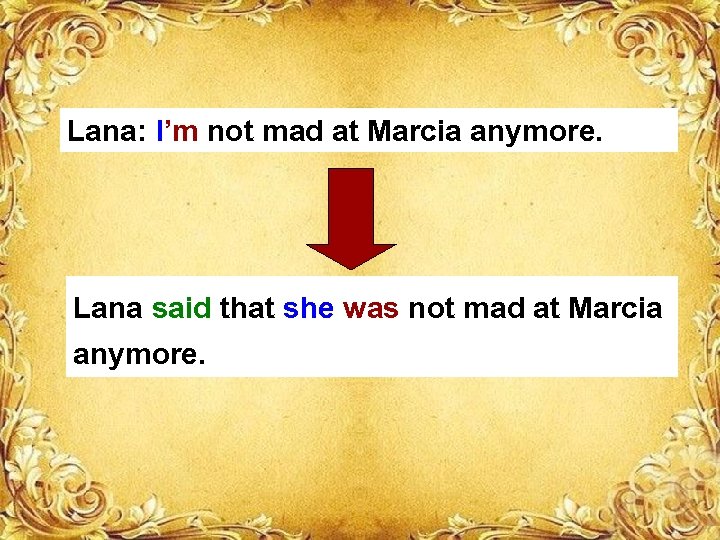 Lana: I’m not mad at Marcia anymore. Lana said that she was not mad