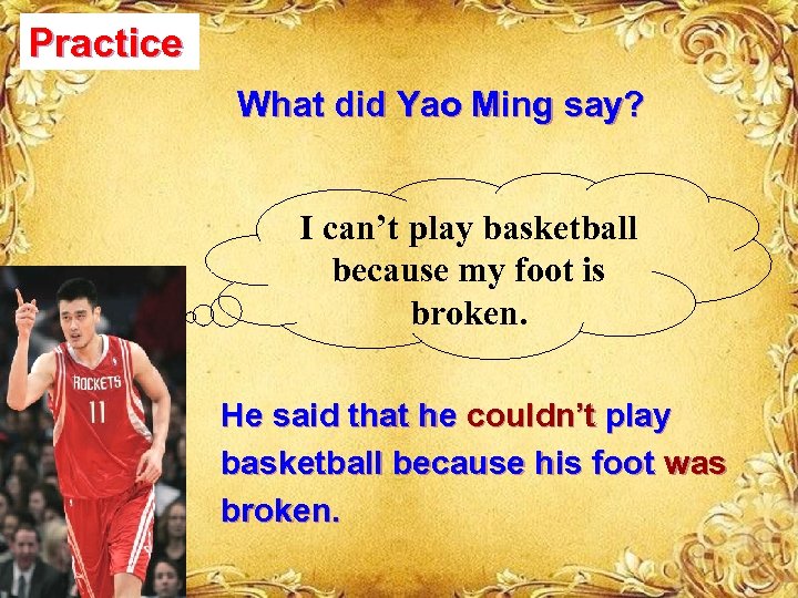 Practice What did Yao Ming say? I can’t play basketball because my foot is