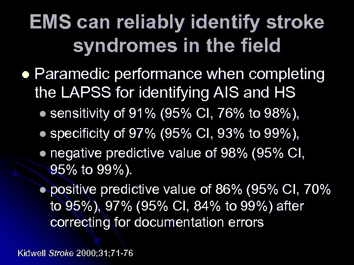 EMS can reliably identify stroke syndromes in the field l Paramedic performance when completing