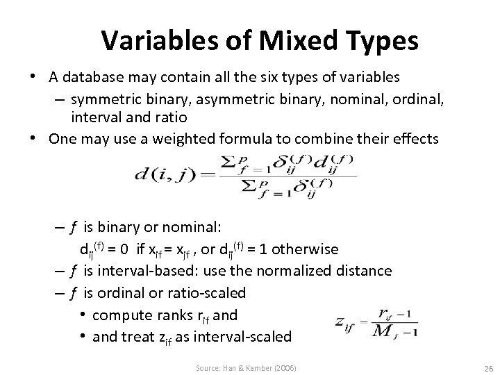 Variables of Mixed Types • A database may contain all the six types of
