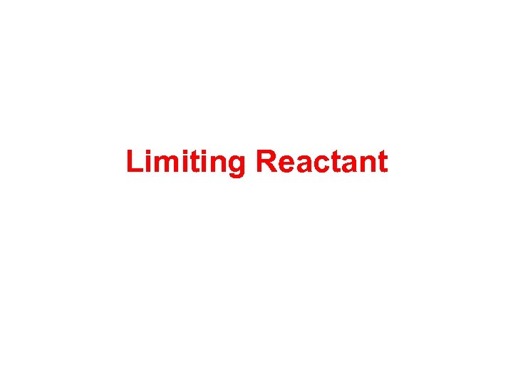 Limiting Reactant 