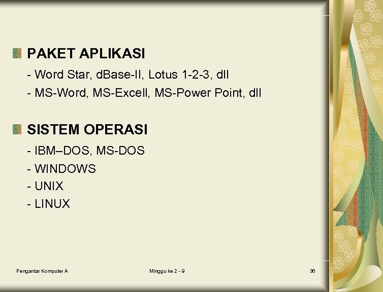 PAKET APLIKASI - Word Star, d. Base-II, Lotus 1 -2 -3, dll - MS-Word,