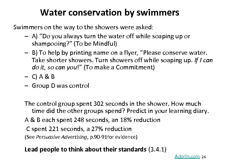 Water conservation by swimmers Swimmers on the way to the showers were asked: –