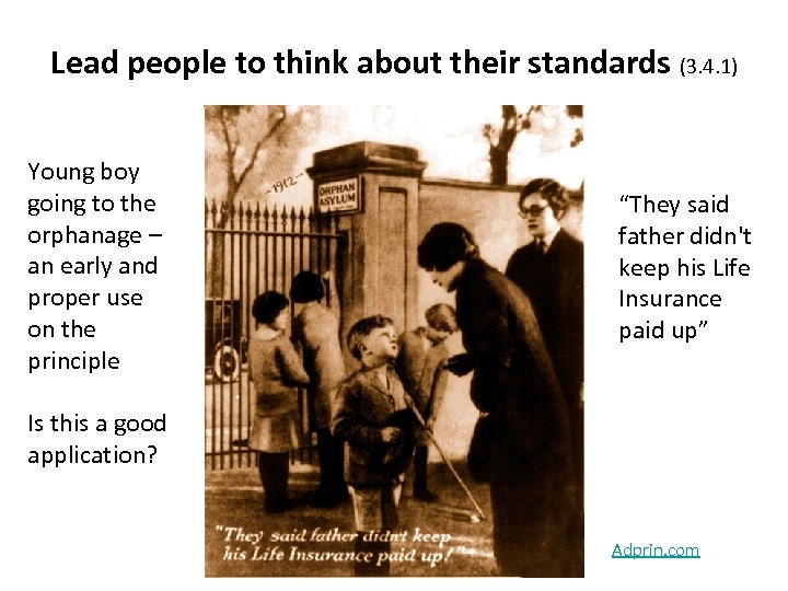 Lead people to think about their standards (3. 4. 1) Young boy going to