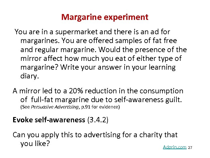 Margarine experiment You are in a supermarket and there is an ad for margarines.