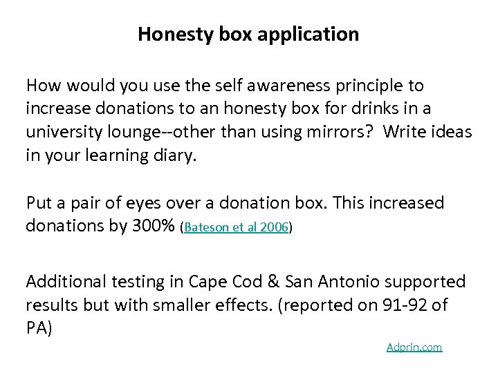 Honesty box application How would you use the self awareness principle to increase donations