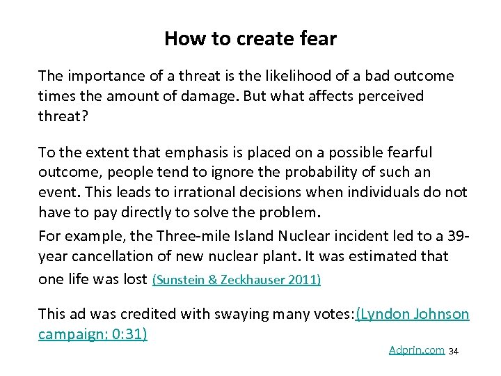 How to create fear The importance of a threat is the likelihood of a