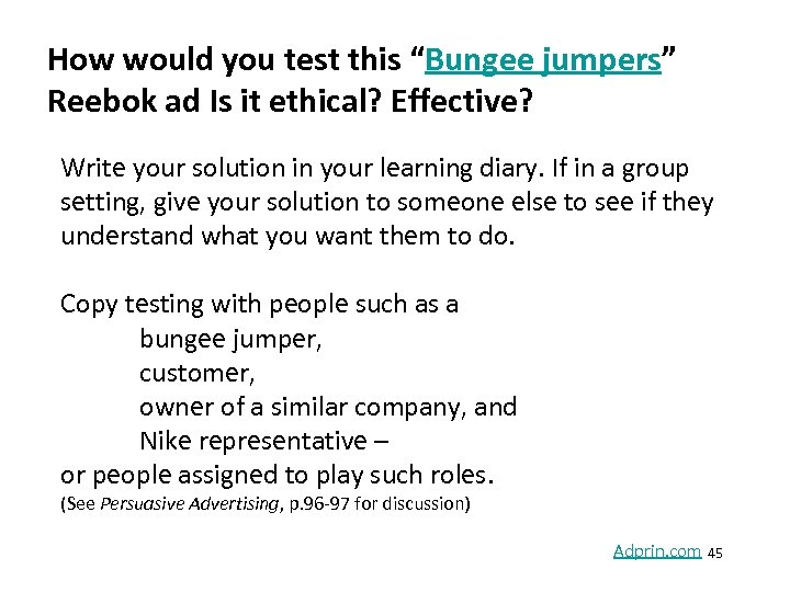 How would you test this “Bungee jumpers” Reebok ad Is it ethical? Effective? Write