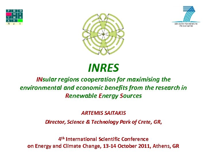 INRES INsular regions cooperation for maximising the environmental and economic benefits from the research