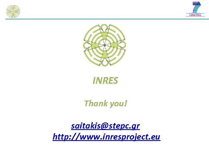 INRES Thank you! saitakis@stepc. gr http: //www. inresproject. eu 