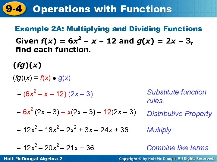 9 -4 Operations with Functions Example 2 A: Multiplying and Dividing Functions Given f(x)