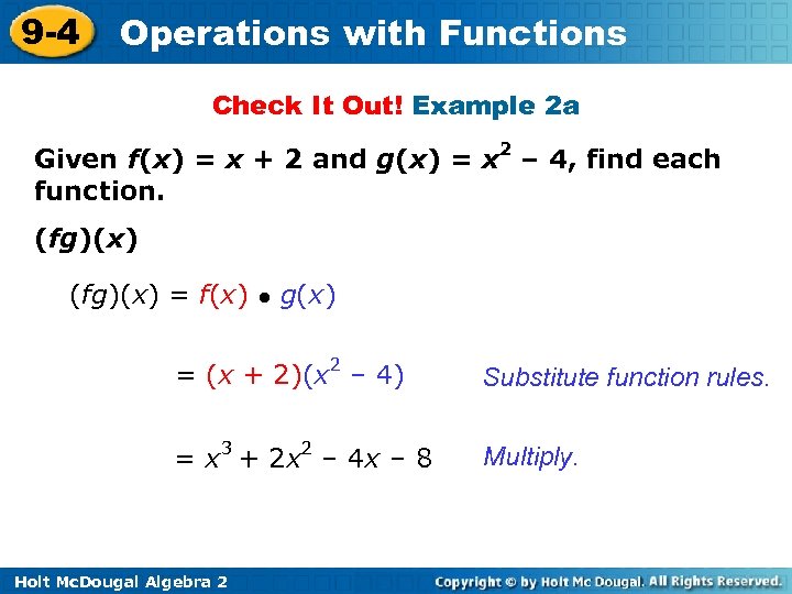 9 -4 Operations with Functions Check It Out! Example 2 a Given f(x) =