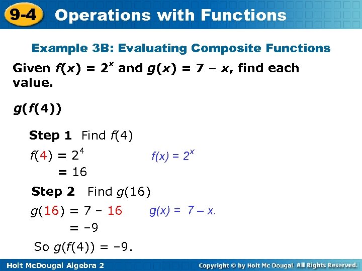 9 -4 Operations with Functions Example 3 B: Evaluating Composite Functions Given f(x) =