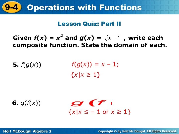 9 -4 Operations with Functions Lesson Quiz: Part II Given f(x) = x 2