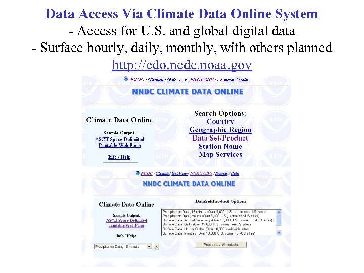 Data Access Via Climate Data Online System - Access for U. S. and global