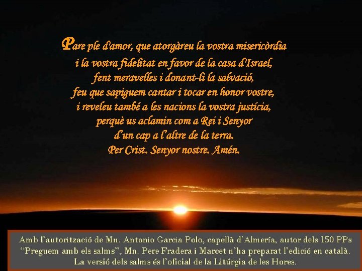 Pare ple d'amor, que atorgàreu la vostra misericòrdia i la vostra fidelitat en favor