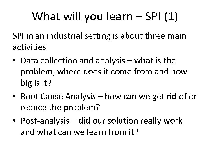 What will you learn – SPI (1) SPI in an industrial setting is about