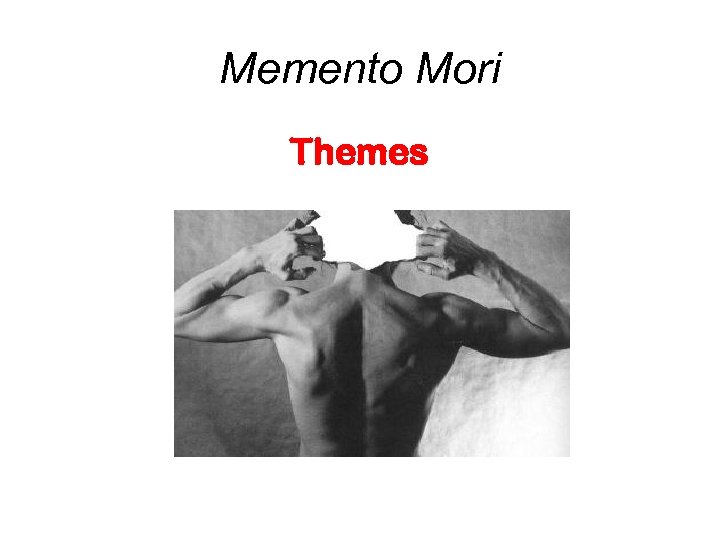 Memento Mori Themes 