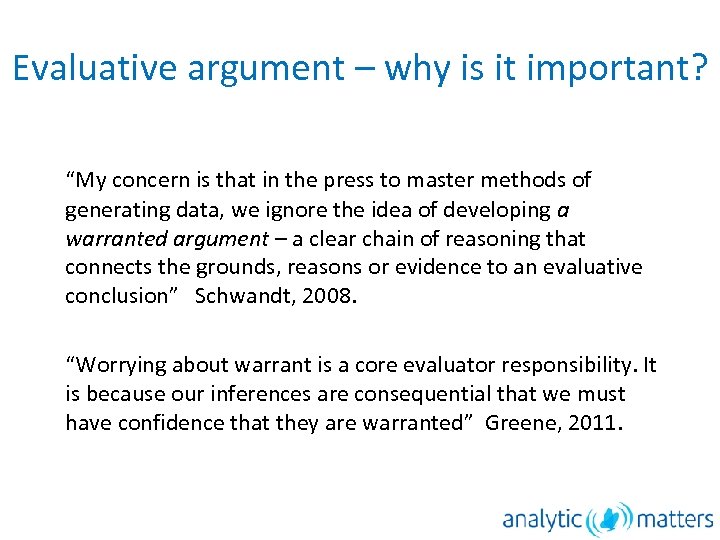 Evaluative argument – why is it important? “My concern is that in the press