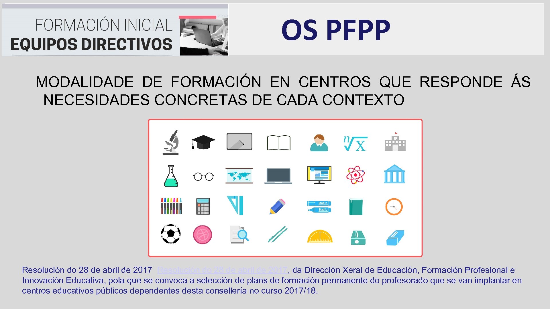OS PFPP MODALIDADE DE FORMACIÓN EN CENTROS QUE RESPONDE ÁS NECESIDADES CONCRETAS DE CADA