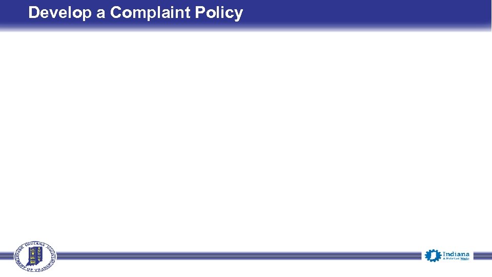 Develop a Complaint Policy 