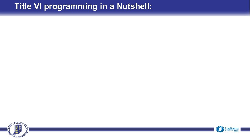 Title VI programming in a Nutshell: 