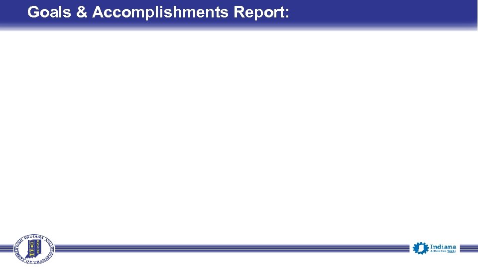 Goals & Accomplishments Report: 