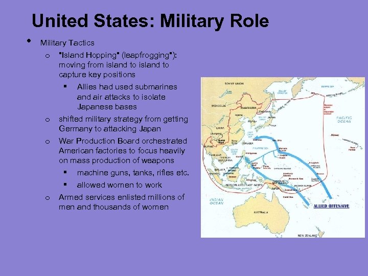 United States: Military Role • Military Tactics o 