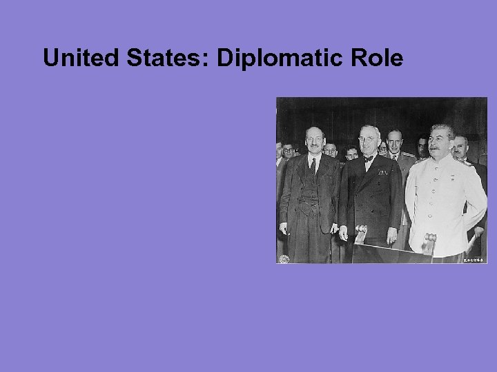 United States: Diplomatic Role 