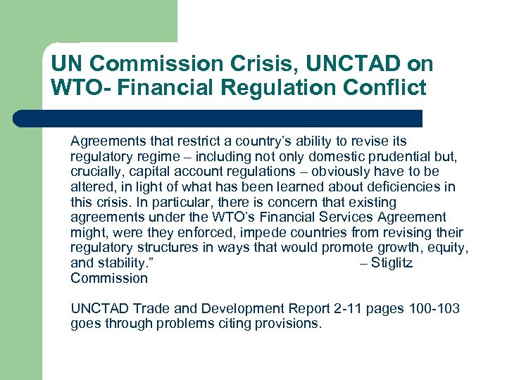 UN Commission Crisis, UNCTAD on WTO- Financial Regulation Conflict Agreements that restrict a country’s