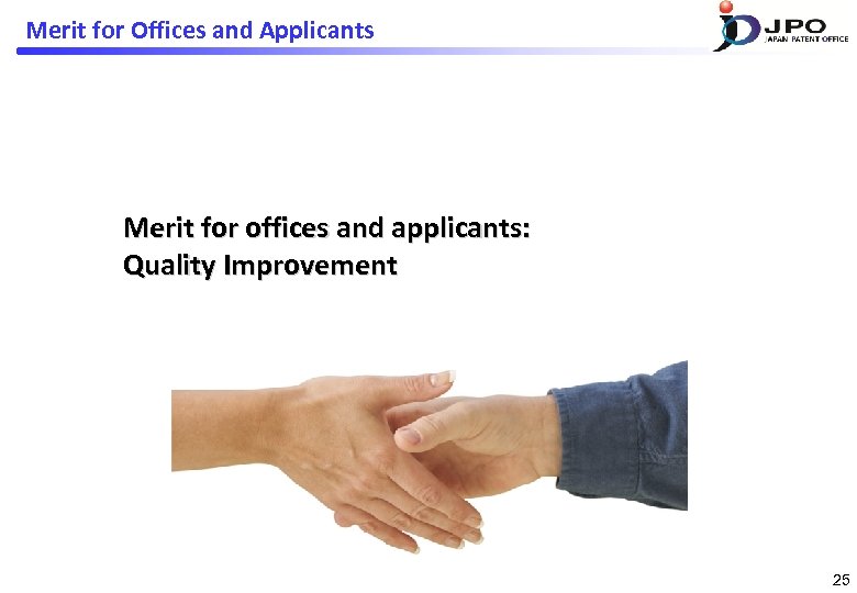 Merit for Offices and Applicants Merit for offices and applicants: Quality Improvement 25 