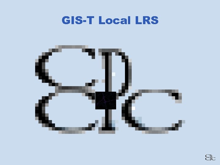 GIS-T Local LRS 