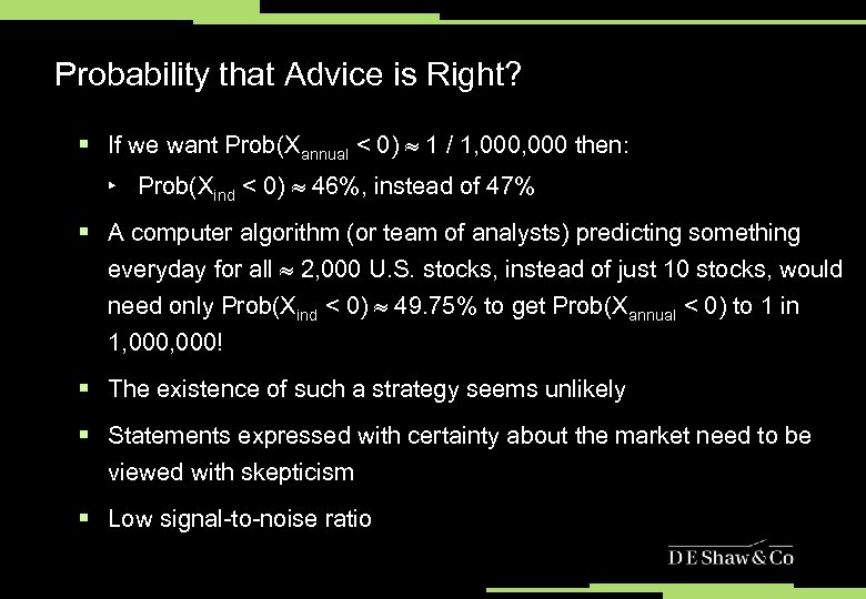 Probability that Advice is Right? § If we want Prob(Xannual < 0) 1 /