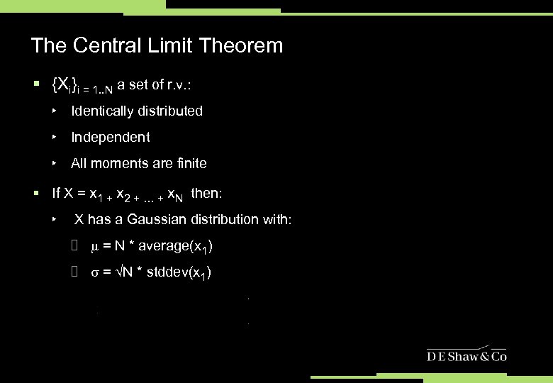 The Central Limit Theorem § {Xi}i = 1. . N a set of r.