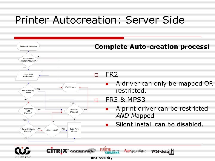 Printer Autocreation: Server Side Complete Auto-creation process! o FR 2 n o A driver